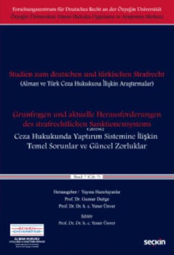 Alman ve Türk Hukukuna İlişkin Araştırmalar;Ceza Hukukunda Yaptırım Sistemine İlişkin Temel Sorunlar ve Güncel Zorluklar Cilt: 7  Frontansicht 1