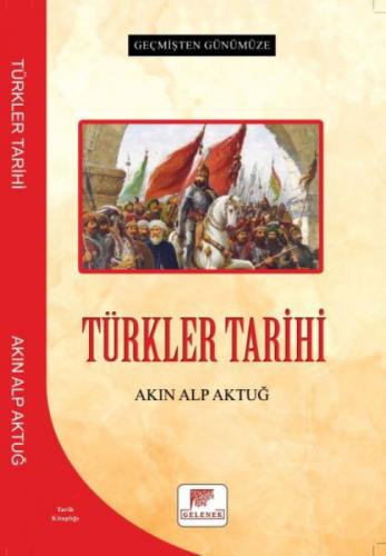 Türkler Tarihi - Geçmişten Günümüze  Frontansicht 1