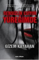 Sensizlik Esiyor Yüreğimde  Frontansicht 1