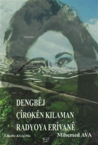 Dengbej Çiroken Kılaman Radyoya Erivane  Frontansicht 1