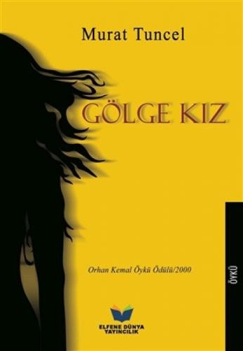 Gölge Kız  Frontansicht 1