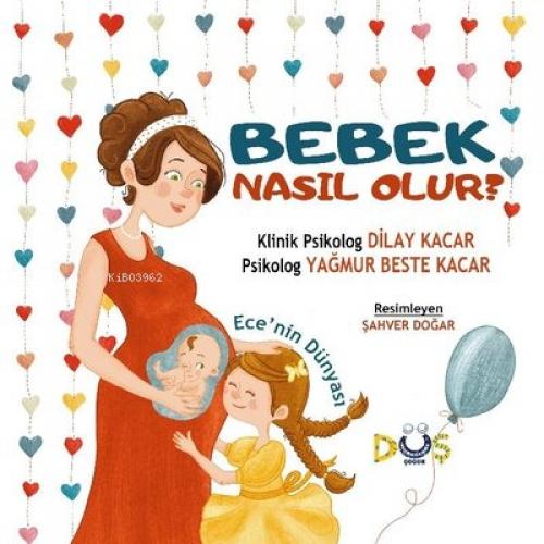 Bebek Nasıl Olur? Ece'nin Dünyası  Frontansicht 1