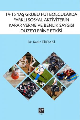 14-15 Yaş Grubu Futbolcularda Farklı Sosyal Aktiviterin Karar Verme ve Benlik Saygısı Düzeylerine Etkisi  Frontansicht 1