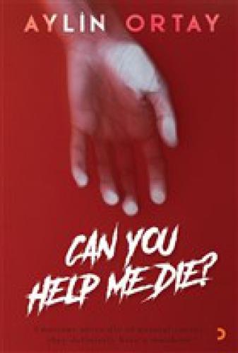Can You Help Me Die?  Frontansicht 1