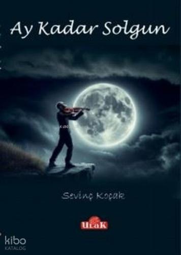 Ay Kadar Solgun  Frontansicht 1