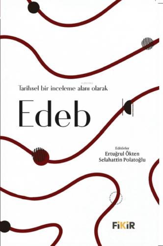 Tarihsel Bir İnceleme Alanı Olarak Edeb  Frontansicht 1