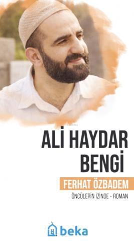 Ali Haydar Bengi;Öncülerin İzinde  Frontansicht 1