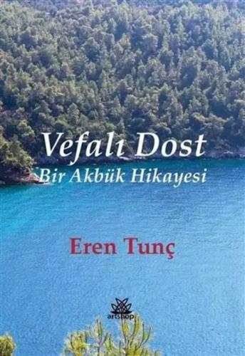Vefalı Dost - Bir Akbük Hikayesi  Frontansicht 1