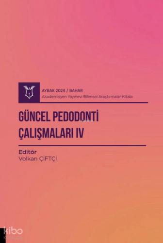 Güncel Pedodonti Çalışmaları IV ( Aybak 2024 Bahar )  Frontansicht 1