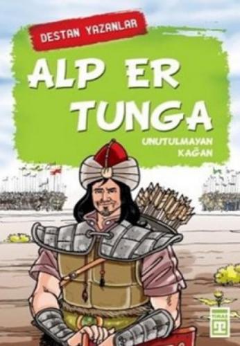Destan Yazanlar - Alp Er Tunga  Frontansicht 1