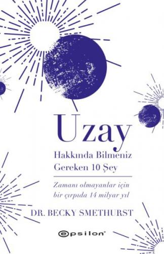 Uzay Hakkında Bilmeniz Gereken 10 Şey;Zamanı Olmayanlar Için Bir Çırpıda 14 Milyar Yıl  Frontansicht 1