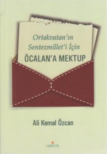 Ortakvatan'ın Sentezmillet'i İçin Öcalan'a Mektup  Frontansicht 1