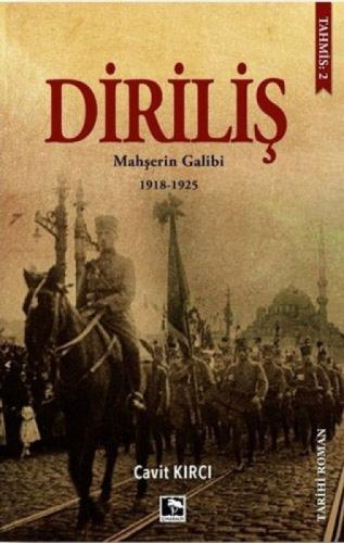Diriliş: Mahşerin Galibi 1918-1925  Frontansicht 1