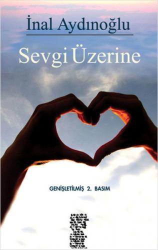 Sevgi Üzerine  Frontansicht 1
