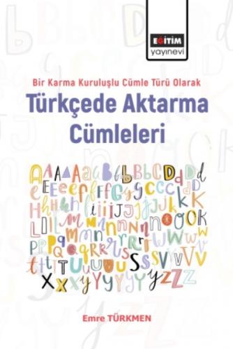 Bir Karma Kuruluşlu Cümle Türü Olarak Türkçede Aktarma Cümleleri  Frontansicht 1