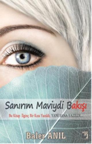 Sanırım Maviydi Bakışı  Frontansicht 1