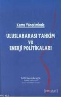 Kamu Yönetiminde| Uluslararası Tahkim Ve Enerji Politikaları  Frontansicht 1