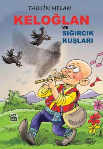 Keloğlan ve Sığırcık Kuşları  Frontansicht 1
