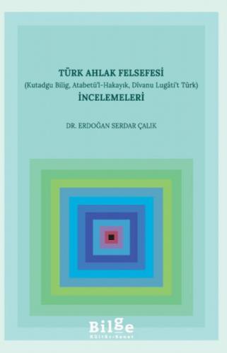 Türk Ahlak Felsefesi İncelemeleri (Kutadgu Bilig, Atabetü'l-Hakayık, Divanu Lugâti't Türk)  Frontansicht 1