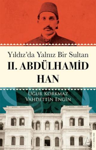 Yıldız'da Yalnız Bir Sultan 2. Abdülhamid Han  Frontansicht 1