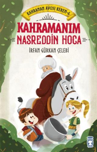 Kahramanım Nasreddin Hoca - Kahraman Avcısı Kerem 6  Frontansicht 1