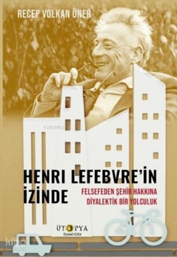 Henri Lefebvre'in İzinde  Frontansicht 1