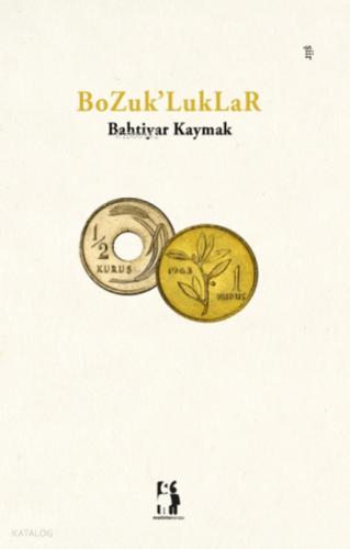 Bozuk'luklar  Frontansicht 1