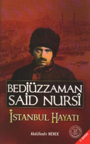 Bediüzzaman Said Nursi - İstanbul Hayatı  Frontansicht 1