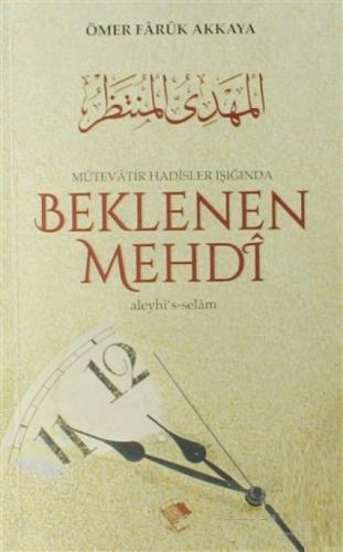 Mütevatir Hadisler Eþliðinde Beklenen Mehdi  Frontansicht 1