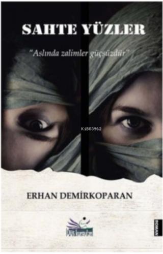 Sahte Yüzler  Frontansicht 1