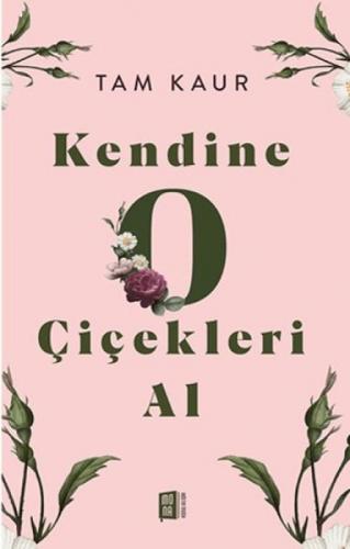 Kendine  O  Çiçekleri Al  Frontansicht 1