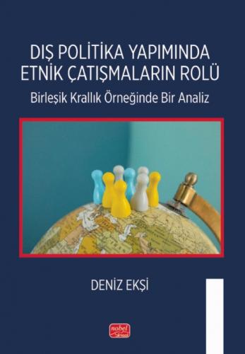 Dış Politika Yapımında Etnik Çatışmaların Rolü;Birleşik Krallık Örneğinde Bir Analiz  Frontansicht 1
