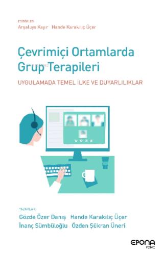 Çevrimiçi Ortamlarda Grup Terapileri;Uygulamada Temel İlke ve Duyarlılıklar  Frontansicht 1
