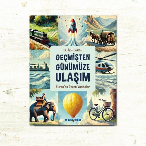 Geçmişten Günümüze Ulaşım;Kuran'da Geçen Vasıtalar  Frontansicht 1