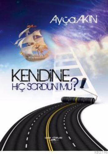 Kendine Hiç Sordun Mu?  Frontansicht 1