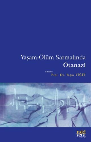 Yaşam-Ölüm Sarmalında Ötanazi  Frontansicht 1