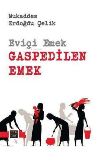 Eviçi Emek - Gaspedilen Emek  Frontansicht 1