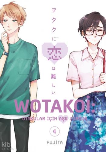 Wotakoi 4. Cilt - Otakular İçin Aşk Zordur  Frontansicht 1