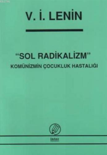 Sol Radikalizm Komünizmin Çocukluk Hastalığı  Frontansicht 1