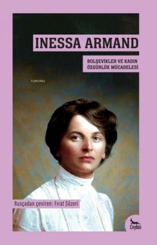 Inessa Armand;Bolşevikler ve Kadın Özgürlük Mücadelesi  Frontansicht 1