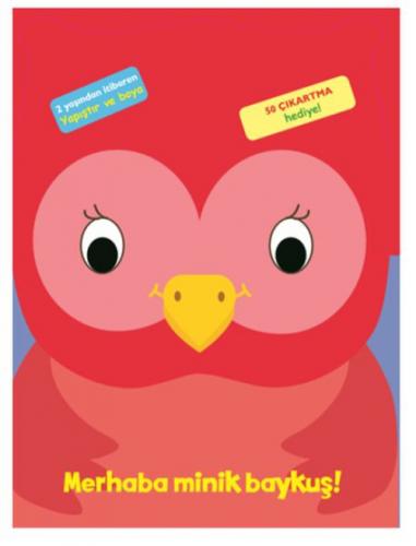 Merhaba Minik Baykuş!  Frontansicht 1
