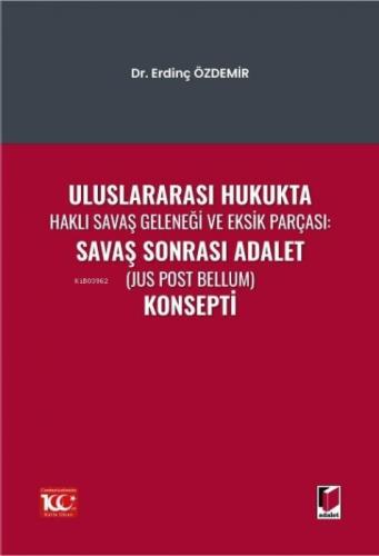 Uluslararası Hukukta Haklı Savaş Geleneği Ve Eksik Parçası: Savaş  Frontansicht 1