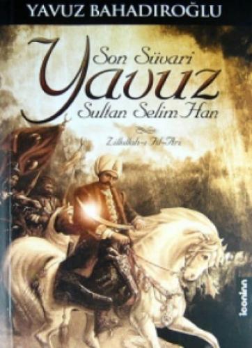 Son Süvari Yavuz Sultan Selim  Frontansicht 1