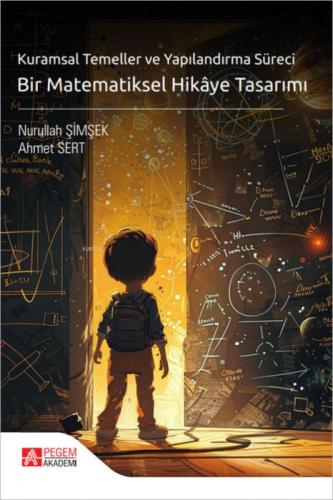 Kuramsal Temeller ve Yapılandırma Süreci Bir Matematiksel Hikâye Tasarımı  Frontansicht 1