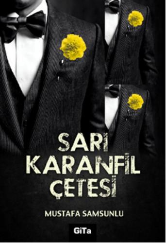 Sarı Karanfil Çetesi  Frontansicht 1