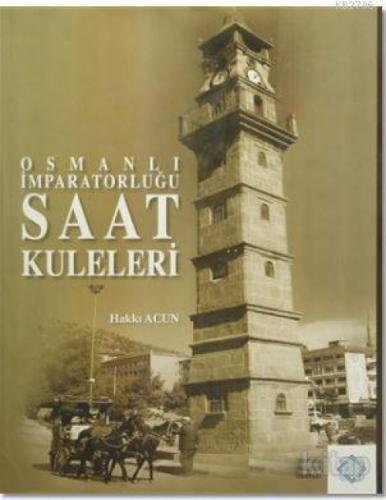 Osmanlı İmparatorluğu Saat Kuleleri  Frontansicht 1