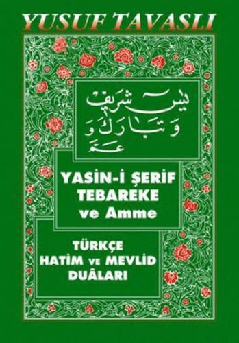 Yasin-i Şerif Tebareke ve Amme - Türkçe Hatim ve Mevlid Duaları (Cep Boy)  Frontansicht 1