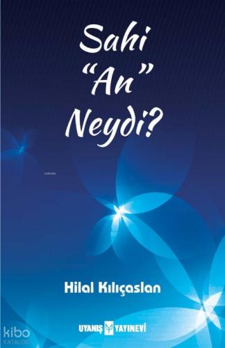 Sahi 'An' Neydi?  Frontansicht 1