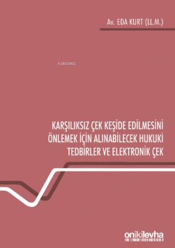 Karşılıksız Çek Keşide Edilmesini Önlemek İçin Alınabilecek Hukuki Tedbirler ve Elektronik Çek  Frontansicht 1