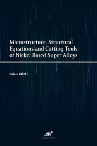 Microstructure, Structural Equations and Cutting Tools of Nickel Based Super Alloys  Frontansicht 1